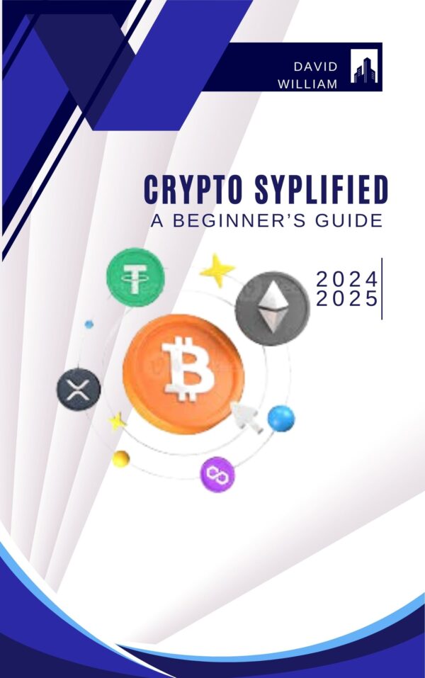 Crypto Simplified: A Beginner's Guide